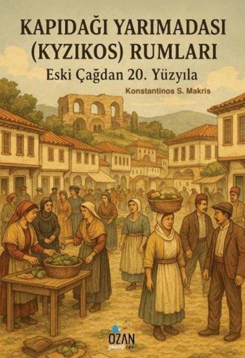 Kapıdağı Yarımadası (Kyzıkos) Rumları Eski Çağdan 20. Yüzyıla