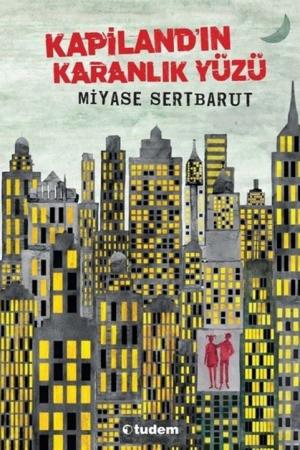 Kapiland'ın Karanlık Yüzü