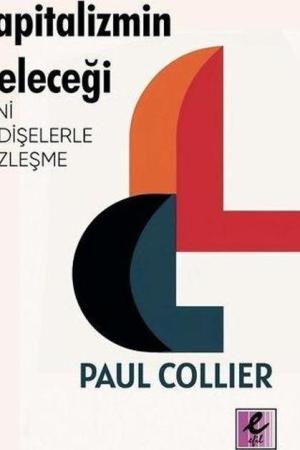 Kapitalizmin Geleceği: Yeni Endişelerle Yüzleşme