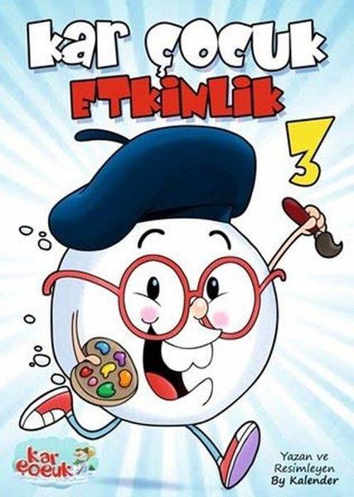 Kar Çocuk etkinlik 3 (Zeka Geliştirme Çiz, Yaz, Bul, Boya 3+Yaş)