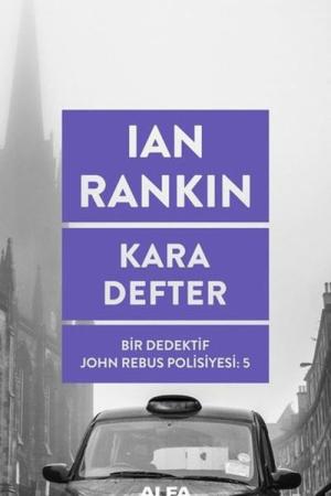 Kara Defter / Bir Dedektif John Rebus Polisiyesi 5