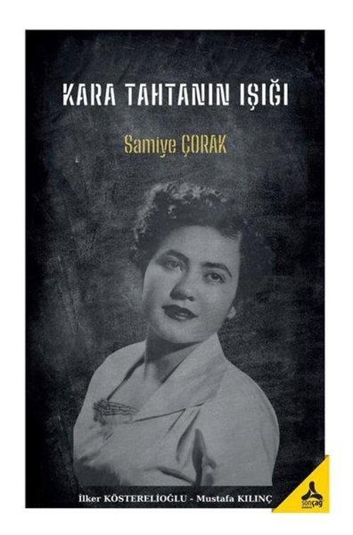 Kara Tahtanın Işığı Samiye Çorak
