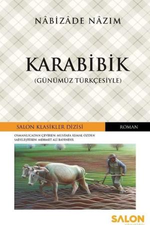 Karabibik (Günümüz Türkçesiyle)