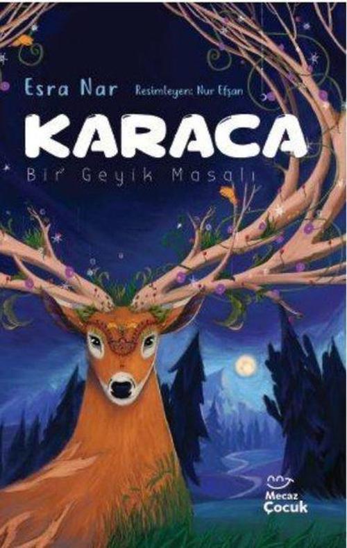Karaca / Bir Geyik Masalı