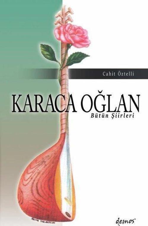 Karaca Oğlan Bütün Şiirleri
