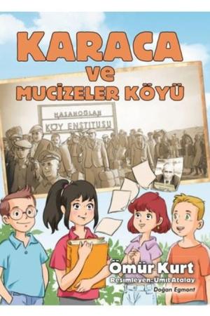 Karaca ve Mucizeler Köyü