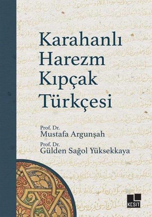 Karahanlı Harezm Kıpçak Türkçesi