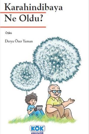 Karahindibaya Ne Oldu?