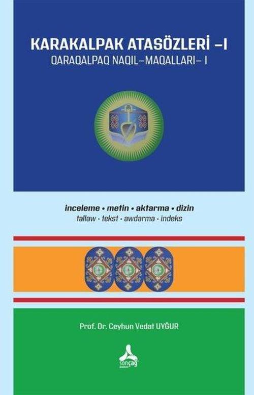 Karakalpak Atasözleri 1 (İnceleme-Metin-Aktarma-Dizin)