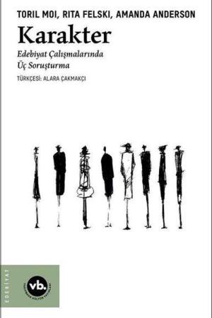 Karakter Edebiyat Çalışmalarında Üç Soruşturma