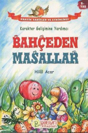 Karakter Gelişimine Yardımcı Bahçeden Masallar