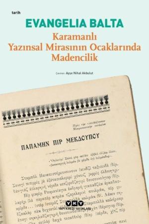 Karamanlı Yazınsal Mirasının Ocaklarında Madencilik
