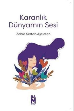 Karanlık Dünyamın Sesi