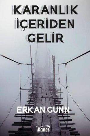Karanlık İçeriden Gelir