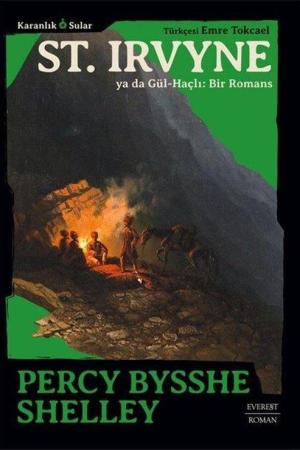 Karanlık Sular St. Irvyne ya da Gül-Haçlı: Bir Romans