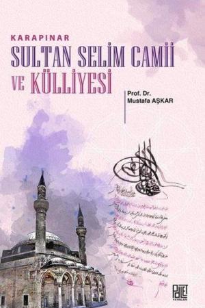 Karapınar Sultan Selim Camii Ve Külliyesi
