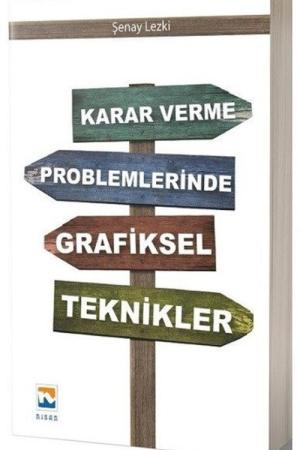 Karar Verme Problemlerinde Grafiksel Teknikler