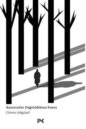 Kararsızlar Dağıtıldıktan Sonra