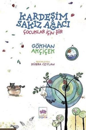 Kardeşim Sakız Ağacı
