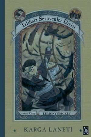 Karga Laneti / Talihsiz Serüvenler Dizisi 7