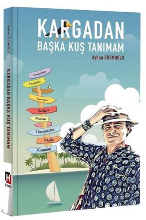 Kargadan Başka Kuş Tanımam