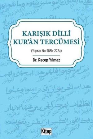 Karışık Dilli Kur’an Tercümesi (Yaprak No:183b-222a)