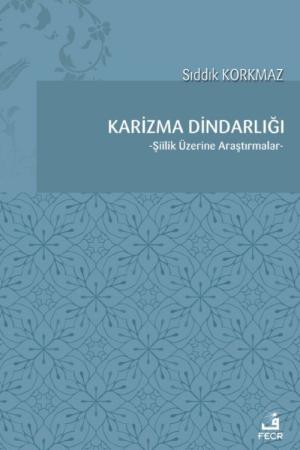Karizma Dindarlığı Şiilik Üzerine Araştırmalar