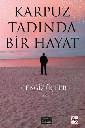 Karpuz Tadında Bir Hayat