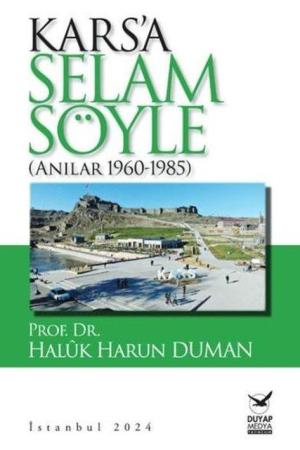 Kars’a Selam Söyle