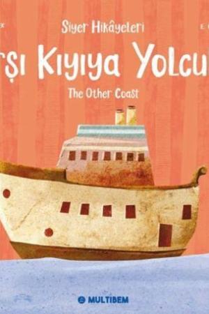 Karşı Kıyıya Yolculuk / The Other Coast