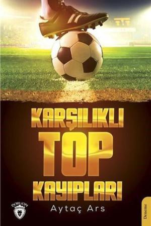 Karşılıklı Top Kayıpları