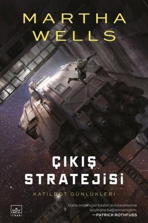 Katilbot Günlükleri 4 - Çıkış Stratejisi