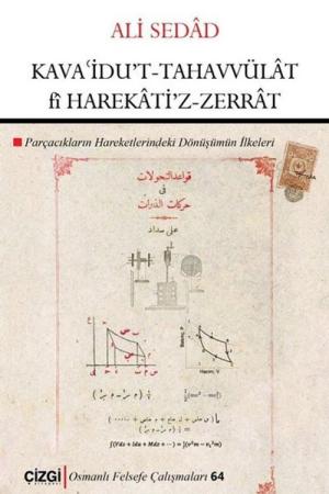 Kavaidu't Tahavvülat fî Harekati'z-Zerrat (Parçacıkların Hareketlerindeki Dönüşümün İlkeleri)