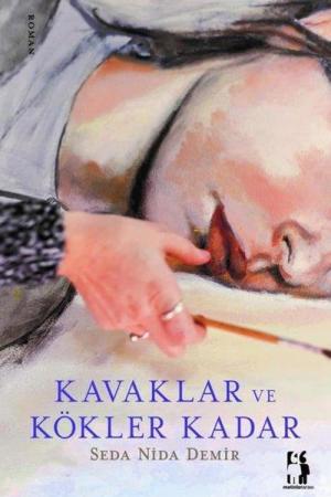 Kavaklar ve Kökler Kadar