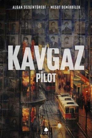 Kavgaz - Pilot