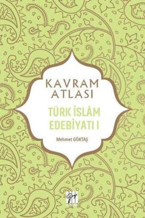 Kavram Atlası / Türk İslam Edebiyatı 1