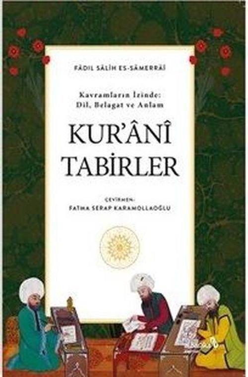 Kavramların İzinde: Dil, Belagat ve Anlam Kur’ani Tabirler