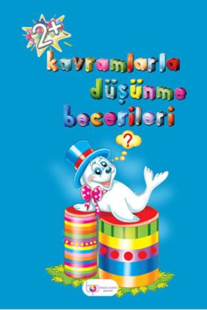 Kavramlarla Düşünme Becerileri (2+ Yaş)