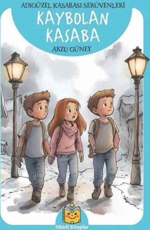 Kaybolan Kasaba - Adıgüzel Kasabası Serüvenleri