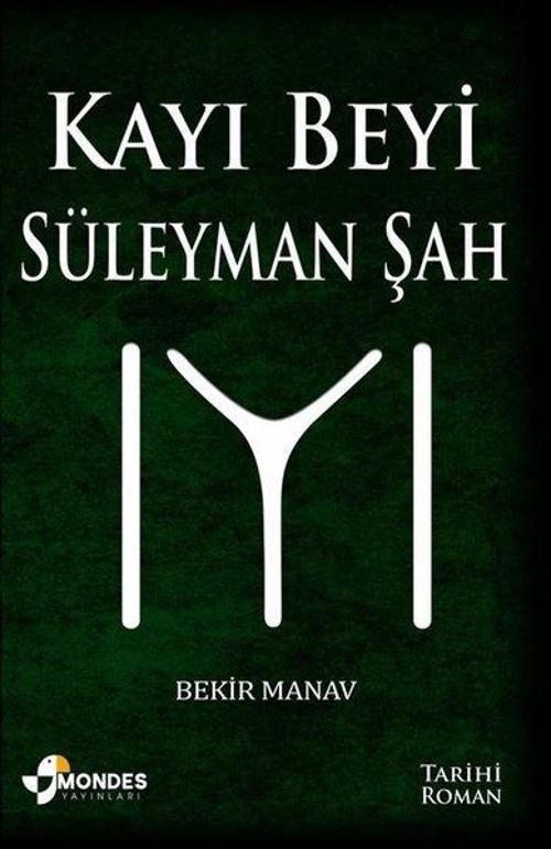Kayı Beyi Süleyman Şah