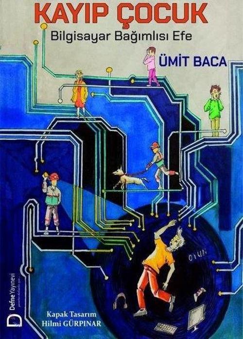 Kayıp Çocuk Bilgisayar Bağımlısı Efe