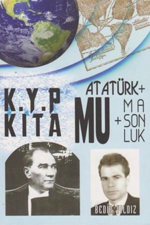 Kayıp Kıta Mu Atatürk+Masonluk