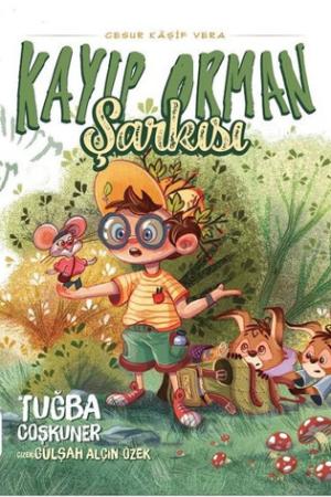 Kayıp Orman Şarkısı Cesur Kaşif Vera