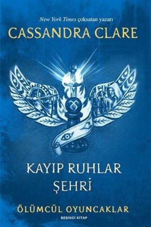 Kayıp Ruhlar Şehri / Ölümcül Oyuncaklar (Beşinci Kitap)