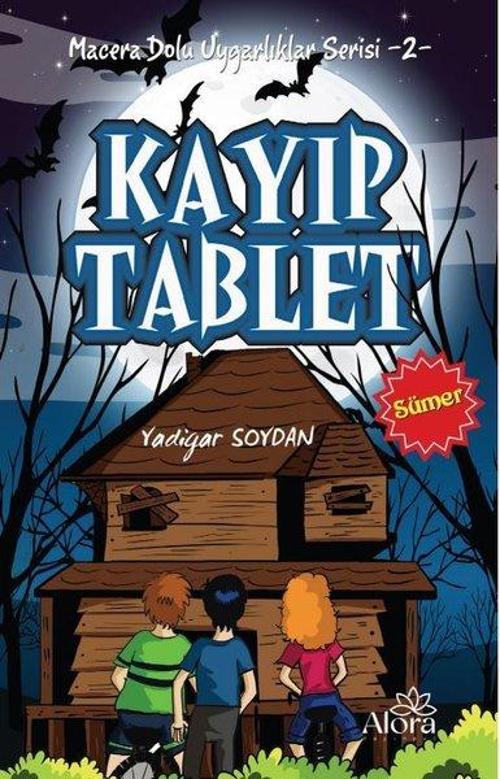 Kayıp Tablet - Sümer Uygarlığı / Macera Dolu Uygarlıklar Serisi 2