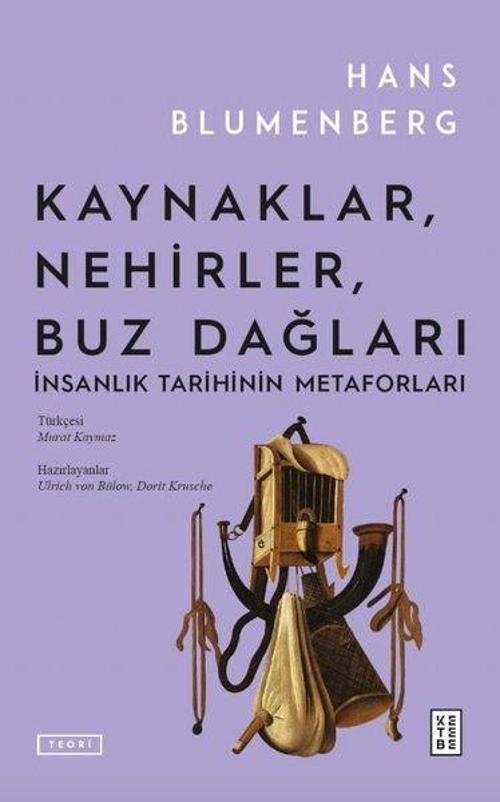 Kaynaklar, Nehirler, Buz Dağları İnsanlık Tarihinin Metaforları