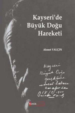 Kayseri’de Büyük Doğu Hareketi