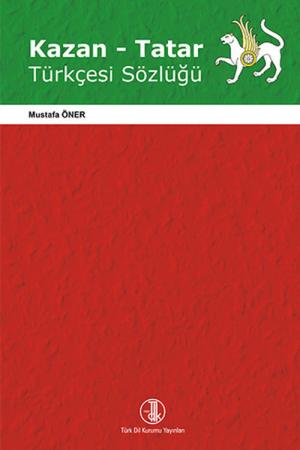 Kazan - Tatar Türkçesi Sözlüğü