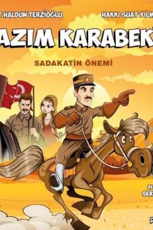 Kazım Karabekir / Sadakatin Önemi