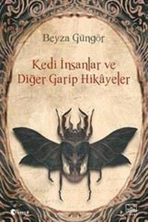 Kedi İnsanlar ve Diğer Garip Hikayeler